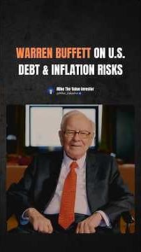 Warren Buffett on U.S. Debt & Inflation Risks