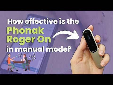 Using the Phonak Roger On in Manual Mode - a simple demonstration