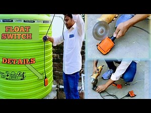 Float Switch Full Information | How To Work Float Switch | Float Switch Inner Parts