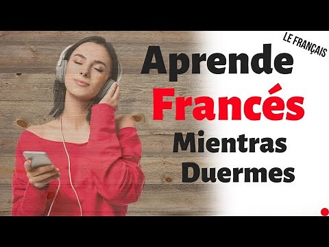 Aprende Francés Mientras Duermes ||| La Vida Diaria En Francés ||| Conversación en Francés (3 Horas)