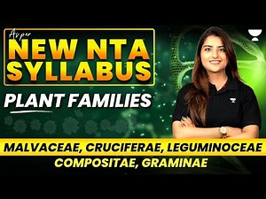 All-New Plant Families in 15 mins | Malvaceae, Graminae, Asteraceae | Seep Pahuja NEET 2025 Biology