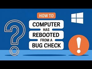 The Computer Has Rebooted From a Bugcheck [Solved]
