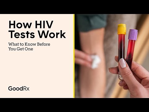 Different Types of HIV Tests and How They Work | GoodRx