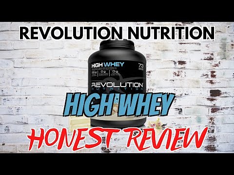 Revolution Nutrition High Whey My Honest Review