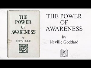 The Power of Awareness (1952) by Neville Goddard