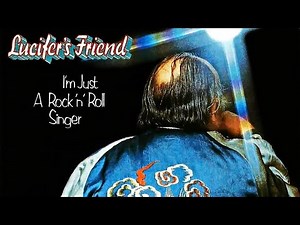 Lucifer's Friend - I'm Just A Rock 'n' Roll Singer 1973