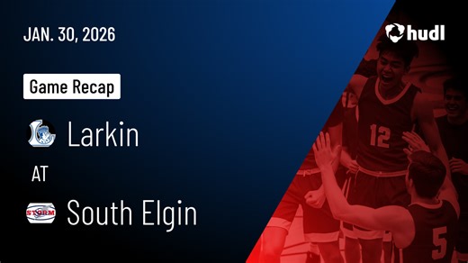 Larkin High School • Watch Now