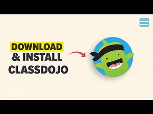 How to Download and Install ClassDojo App 2026 - Full Guide