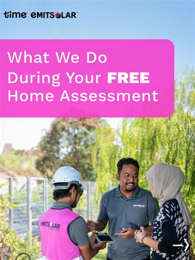 You may have explored a system size via our calculator, now let’s see if it works for your home. Our FREE home assessment check everything needed to turn your estimated system size into a proper installation plan. Zero obligation! Book it at emitsolar.com. | Emit Solar