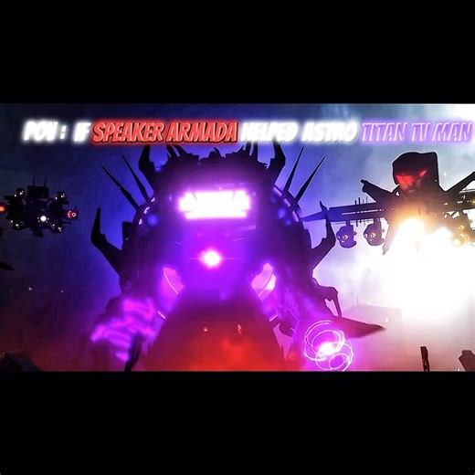 POV: If Speaker Armada Came To Help Astro Titan Tv Man🗣️🔥🥶#subscribe #foryou