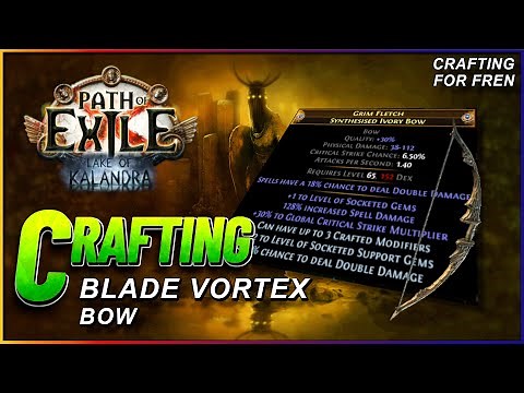 PoE 3.19 - Crafting a Blade Vortex Bow