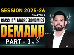Demand | Chapter 3 | Micro economics | Part 3