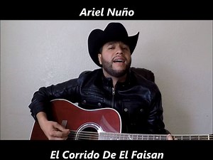 El Corrido De El Faisan - Ariel Nuño [Video Completo] | Ariel Nuño y La Nueva Generacion