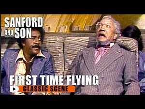 Fred’s First Time in a Plane! | Sanford and Son