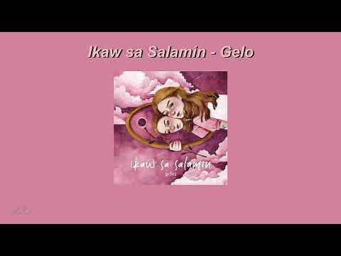 Ikaw sa Salamin - Gelo (Lyrics)