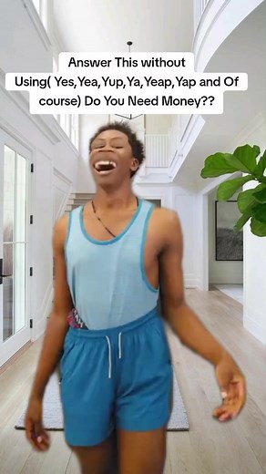 Do You Need Money? — Answer Without Yes/Yea/Yup (Tally Vian Challenge)