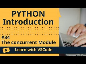 [Learn with VSCode] Python for Beginners #34 The concurrent Module
