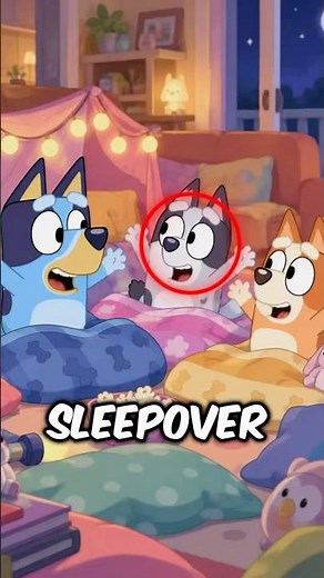 Bluey and Bingo had to stay up late because Cousin Muffin was having a sleepover…🥶