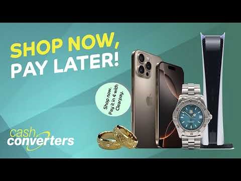 Shop Now, Pay Later with Cash Converters!