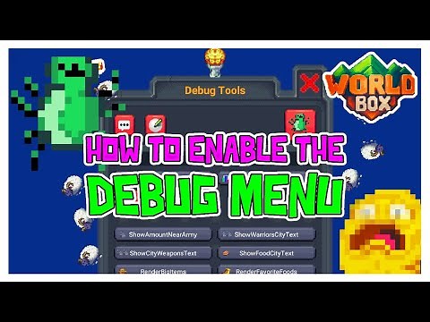 HOW TO ENABLE DEBUG MENU in WorldBox - 2022