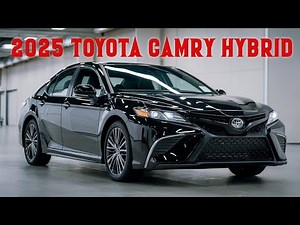 2025 Toyota Camry Hybrid: Efficiency Meets Elegance!