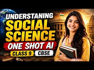 Class 9 SST Chapter 1| UNDERSTANDING SOCIAL SCIENCE | Complete One Shot AI 🔥 | CBSE | NCERT