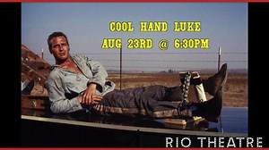 "What we have here.... is a failure to communicate. Our series of classic films continues tonight with Paul Newman (swoon!) in COOL HAND LUKE at 6:30 pm followed by Viggo Mortenson (swoon!) in one of this summer's breakout indie hits, CAPTAIN FANTASTIC, at 9:20 pm. | The Rio Theatre | Facebook