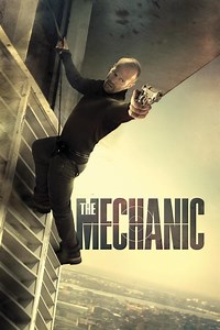 Stream The Mechanic (2011): Find it on Netflix, Prime Video, Hulu & more