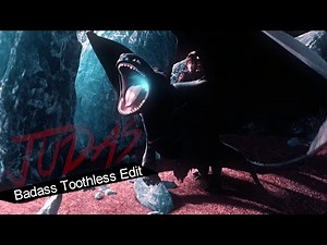 HTTYD •Judas•Badass Toothless Edit•
