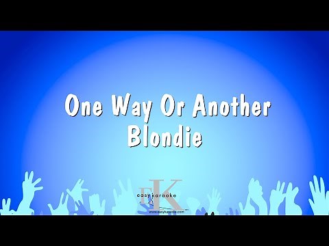 One Way Or Another - Blondie (Karaoke Version)