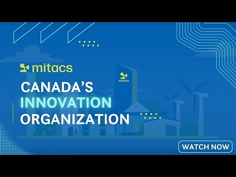 Mitacs: Canada's Innovation Organization