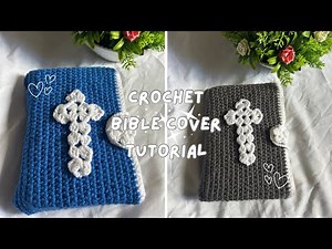 Crochet Bible Cover Tutorial | Step by Step Bible Cover Tutorial