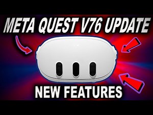 Meta Quest V76 Update : What you need to know!