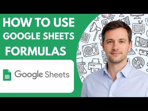 how to use Google Sheets formulas full guide 2026