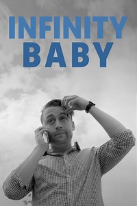 Infinity Baby Summary, Trailer, Cast, Where to Watch and More