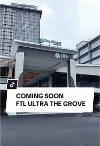 FTL Ultra Grove Segera Hadir di Kebon Sirih