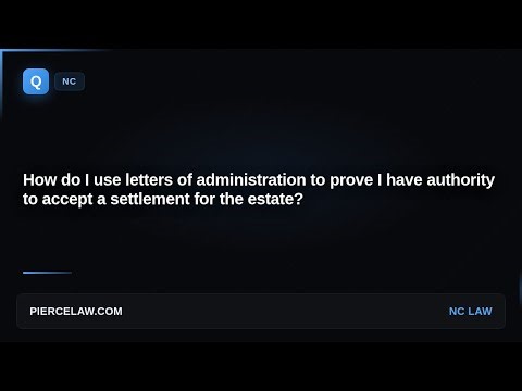 How do I use letters of administration to accept an estate settlement? | NC