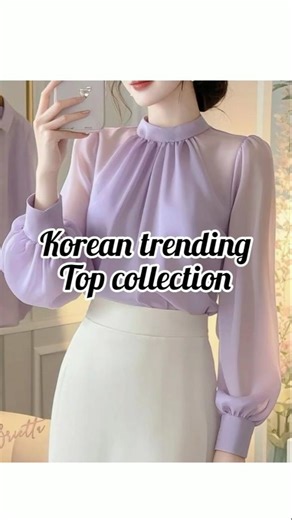 trending korean top collection #fashion #girlion #stayclassy #viralvideo