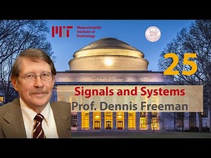 Signals and Systems - MIT - Lec 25