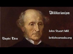 John Stuart Mill Utilitarianism Chapter 3