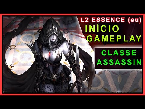 Lineage 2 Essence - Início de GAMEPLAY da Classe ASSASSIN