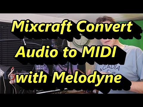 Mixcraft - a Guide to Convert Audio to MIDI using the Melodyne Plugin