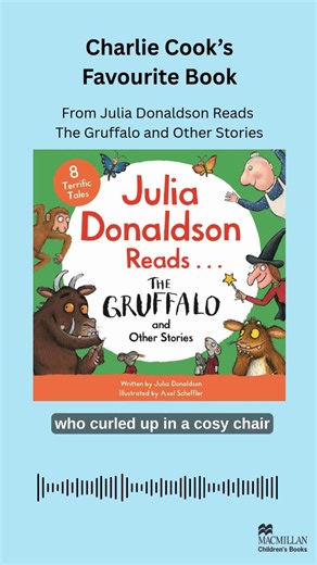 There are stories, upon stories, upon stories to enjoy in Charlie Cook’s Favourite Book! Read for the first time by Julia Donaldson herself, listen along to this audio book extract and celebrate 20 years of the much-loved tale! Lifted from the album Julia Donaldson Reads The Gruffalo and Other Stories, jump into this collection of 8 of the best-loved stories from the creators of The Gruffalo - perfect for summer! Find out more: https://buff.ly/Yh1SGUr | The Gruffalo
