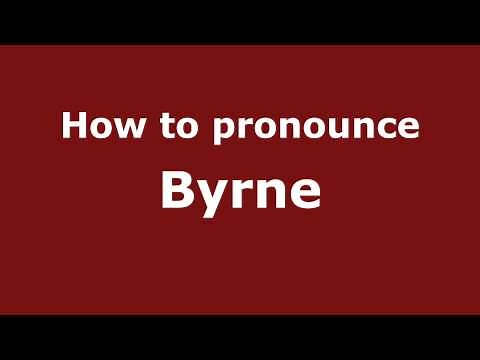 How to Pronounce Byrne - PronounceNames.com