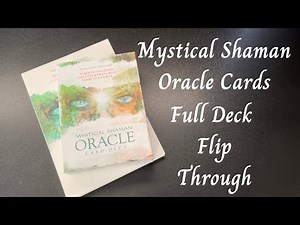 Mystical Shaman Oracle Cards Deck - Full Deck Flip Through