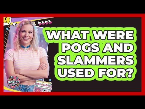What Were Pogs And Slammers Used For?