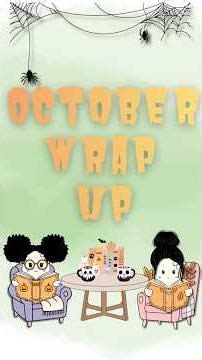 October Wrap Up