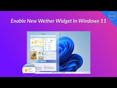 How to Enable New Weather Widget in Windows 11