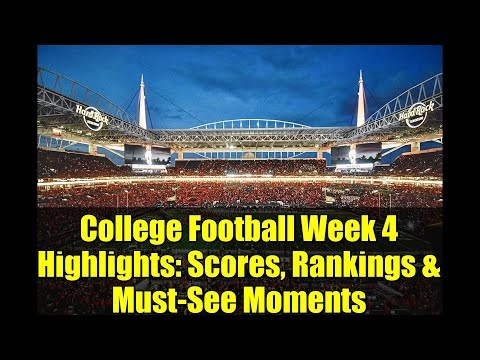 College Football Week 4 Highlights: Scores, Rankings & Must-See Moments