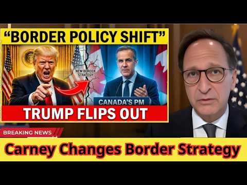 Carney’s New Border Plan Sparks Political Clash With Trump